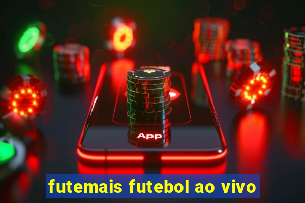 futemais futebol ao vivo